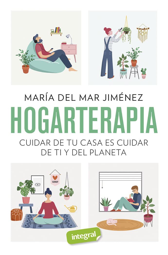 Hogarterapia: Cuidar de tu casa es cuidar de ti y del planeta (Salud) Home & Household