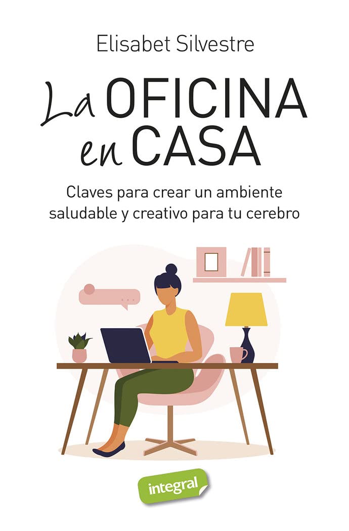 La oficina en casa: Claves para crear un ambiente saludable y creativo para tu cerebro book