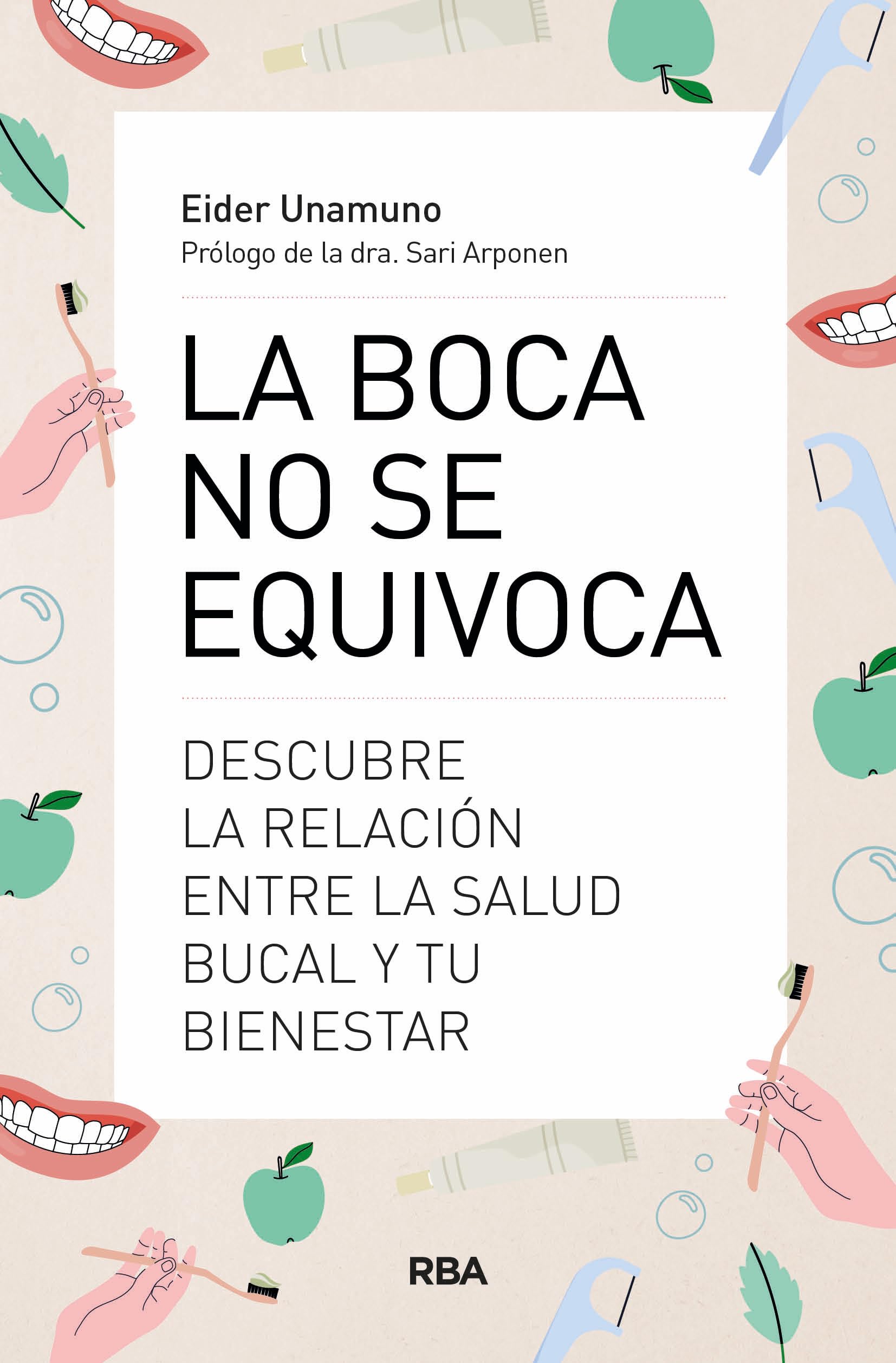 La boca no se equivoca: Descubre la relación entre la salud bucal y tu bienestar (Divulgación) Medicine