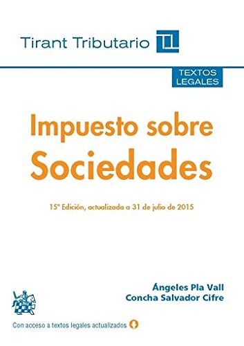 Impuesto sobre sociedades (Textos legales Tirant Tributario, Band 1) Law