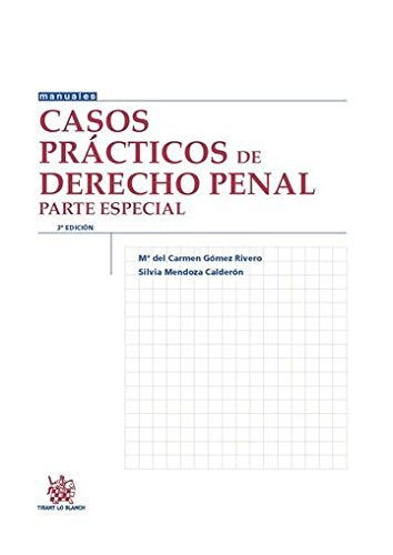 Casos prácticos de derecho penal : parte especial (Manuales de Derecho Penal) Law
