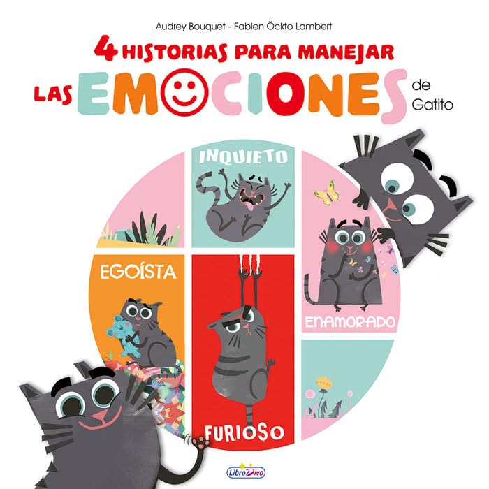 LAS EMOCIONES DE GATITO: 4 HISTORIAS PARA MANEJAR LAS EMOCIONES DE GATITO Novels & Short Stories
