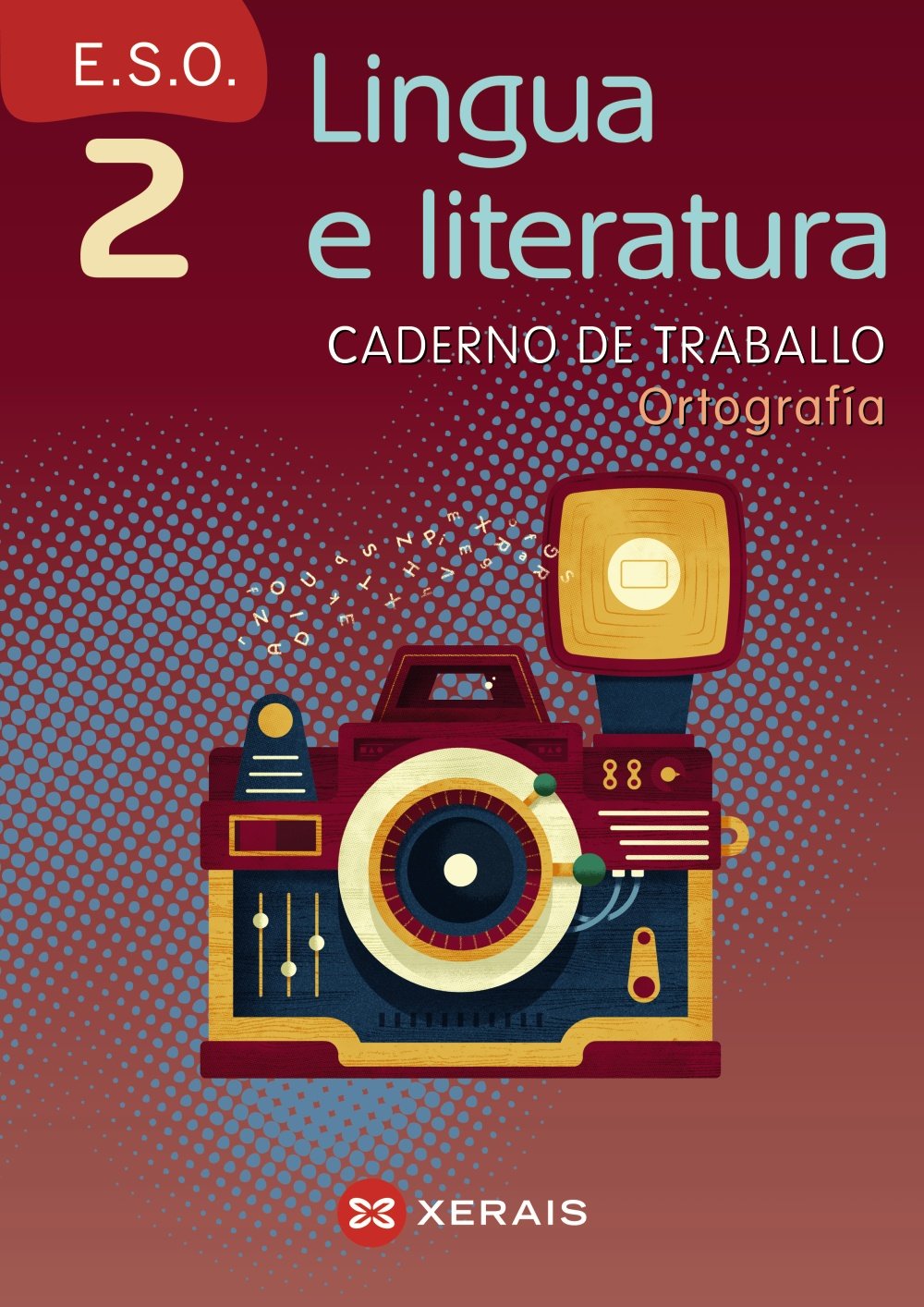 Lingua e literatura 2 ESO : caderno de ortografía : Galicia (Lingua e literatura ESO) Media & Communication