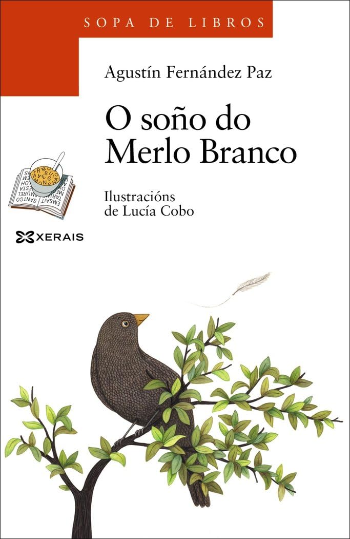 O soño do Merlo Branco (INFANTIL E XUVENIL - SOPA DE LIBROS - De 8 anos en diante) Social Sciences