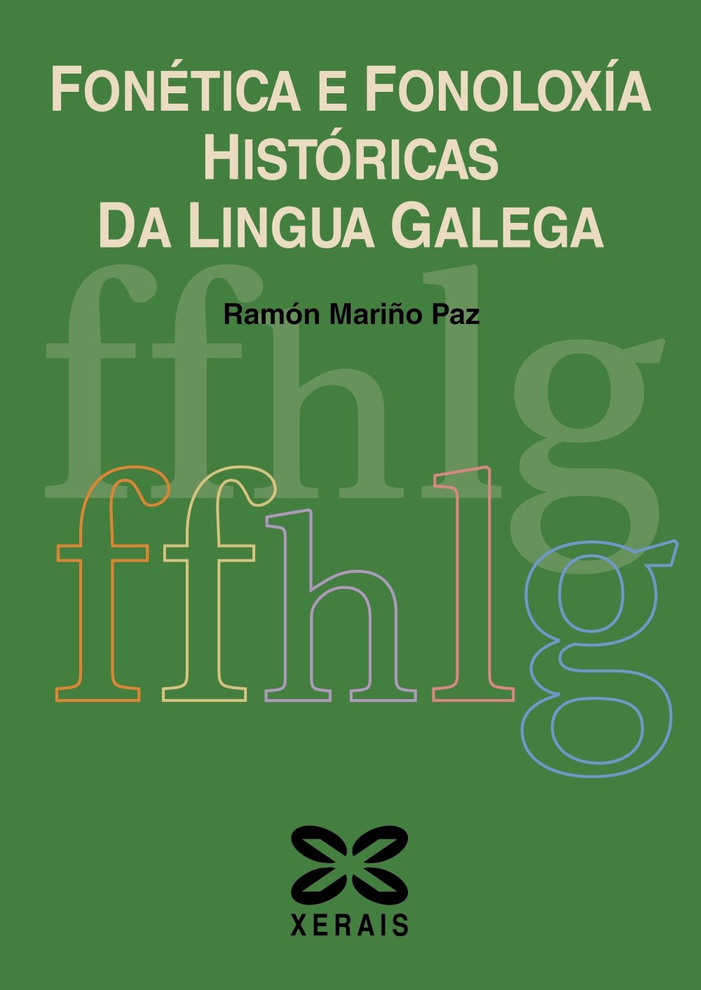 Fonética e fonoloxía históricas da lingua galega book