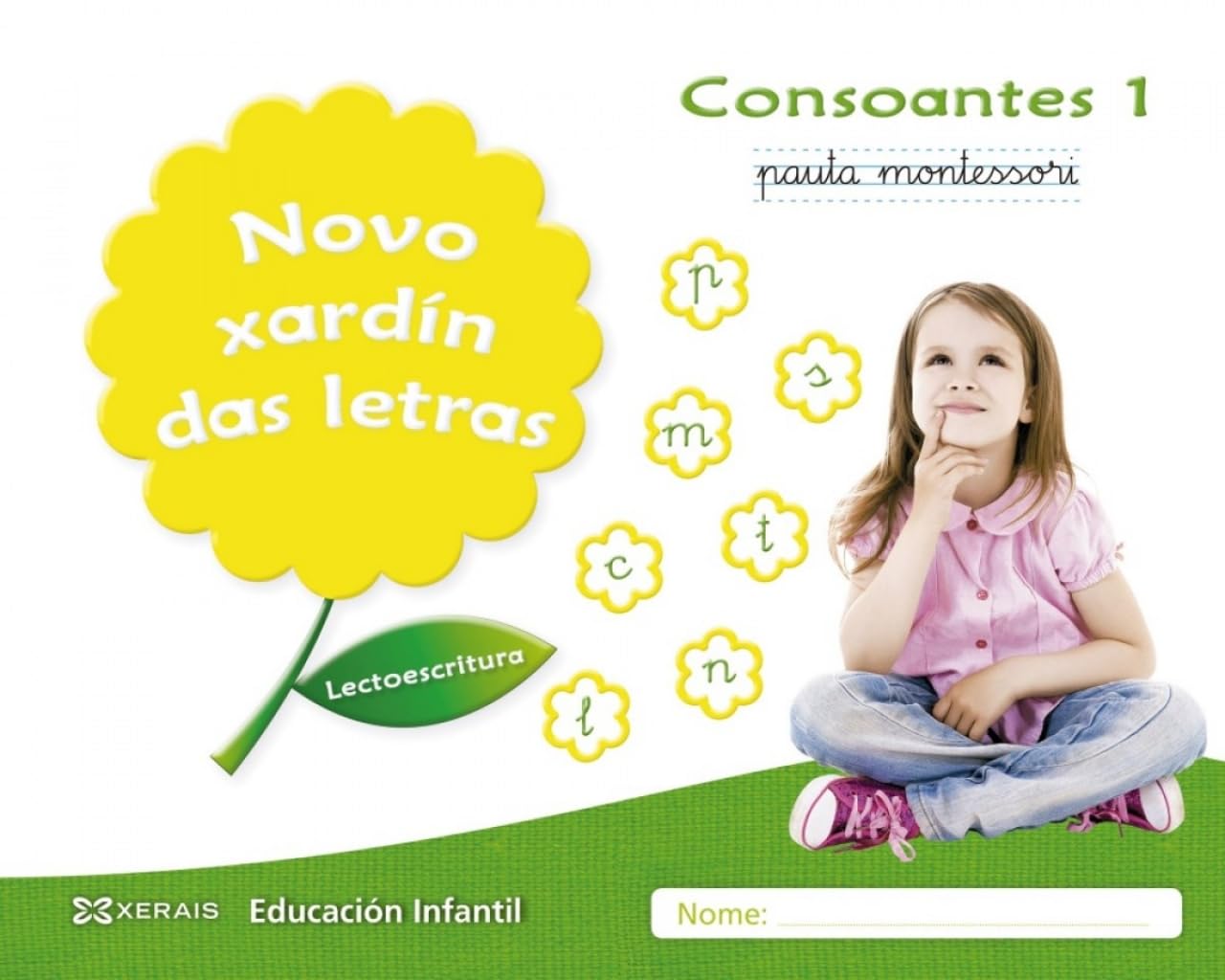 Novo xardín das letras. Consoantes 1. Pauta: Lectoescritura Pauta Media & Communication