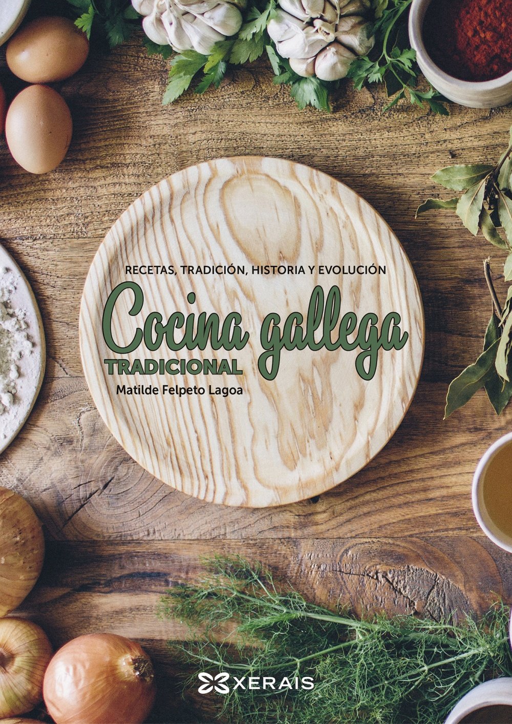 Cocina gallega tradicional: Recetas, tradición, historía y evolución book