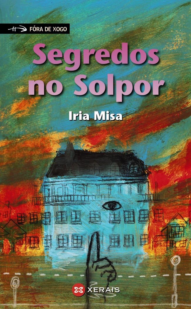 Segredos no solpor (INFANTIL E XUVENIL - FÓRA DE XOGO) Social Sciences