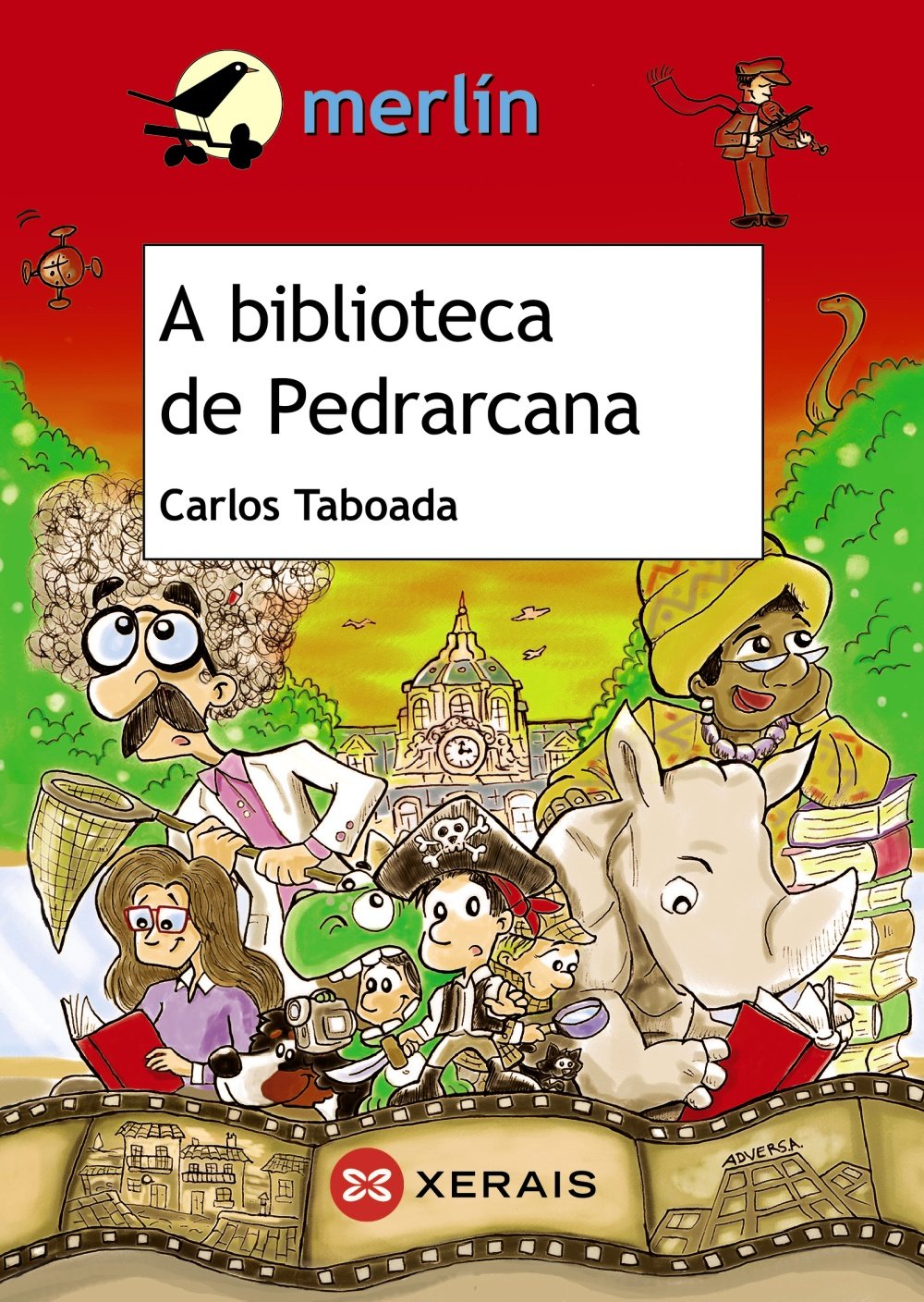 A biblioteca de Pedrarcana (INFANTIL E XUVENIL - MERLÍN - De 11 anos en diante) Social Sciences