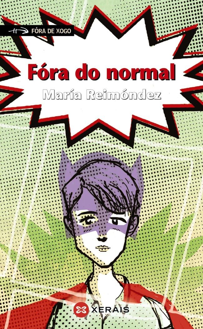 Fóra do normal (INFANTIL E XUVENIL - FÓRA DE XOGO) Social Sciences