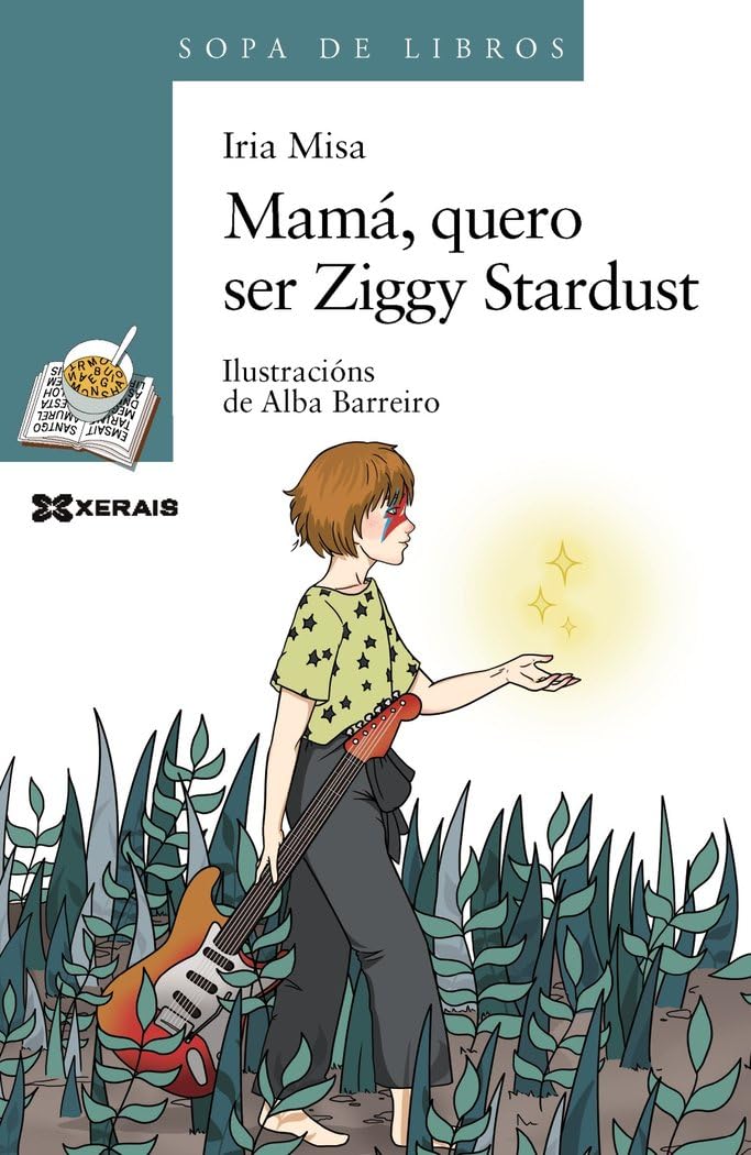 Mamá, quero ser Ziggy Stardust (INFANTIL E XUVENIL - SOPA DE LIBROS - De 10 anos en diante) Social Sciences