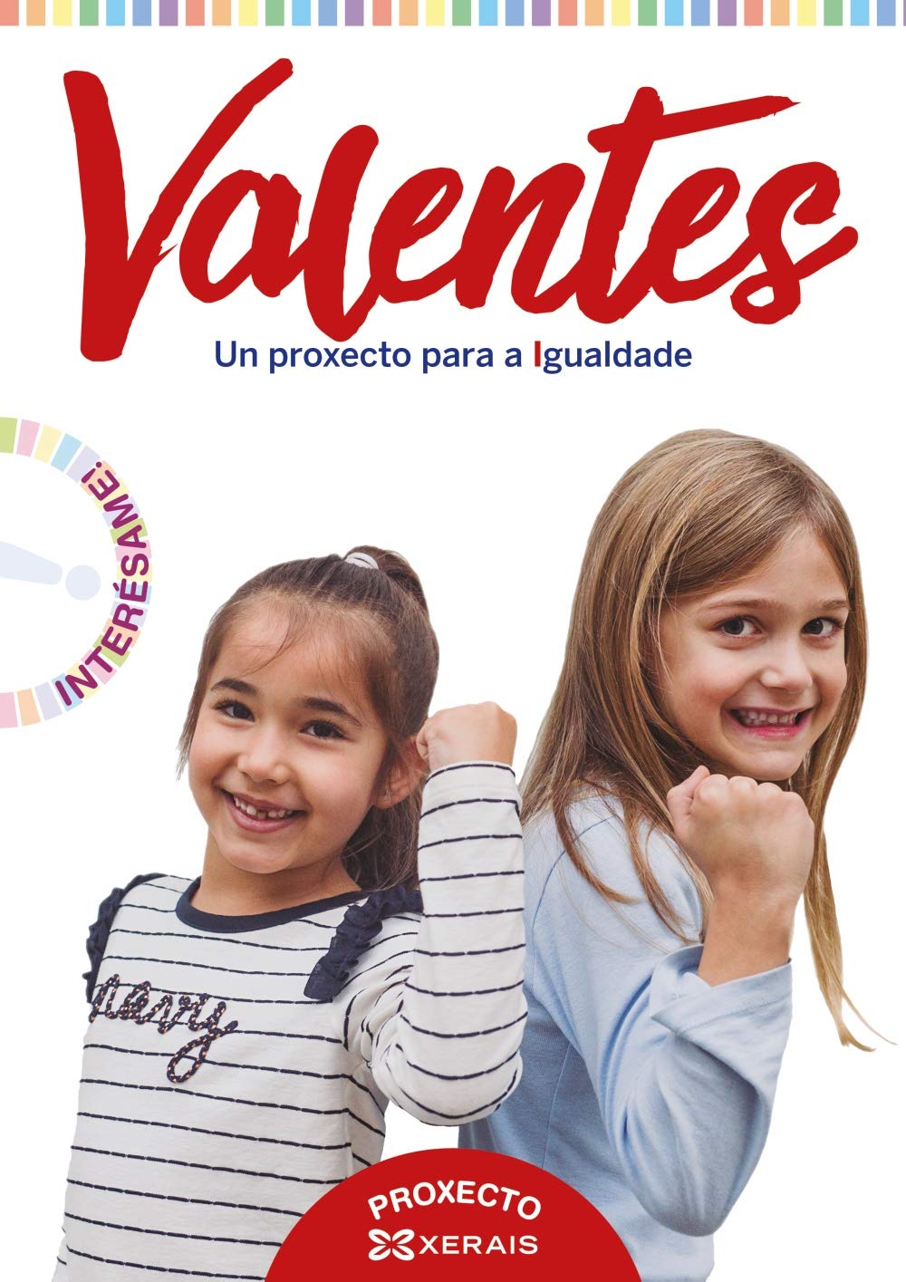Valentes. Un proxecto para a Igualdade: Proxecto Interésame! 2019 Learning & Reference