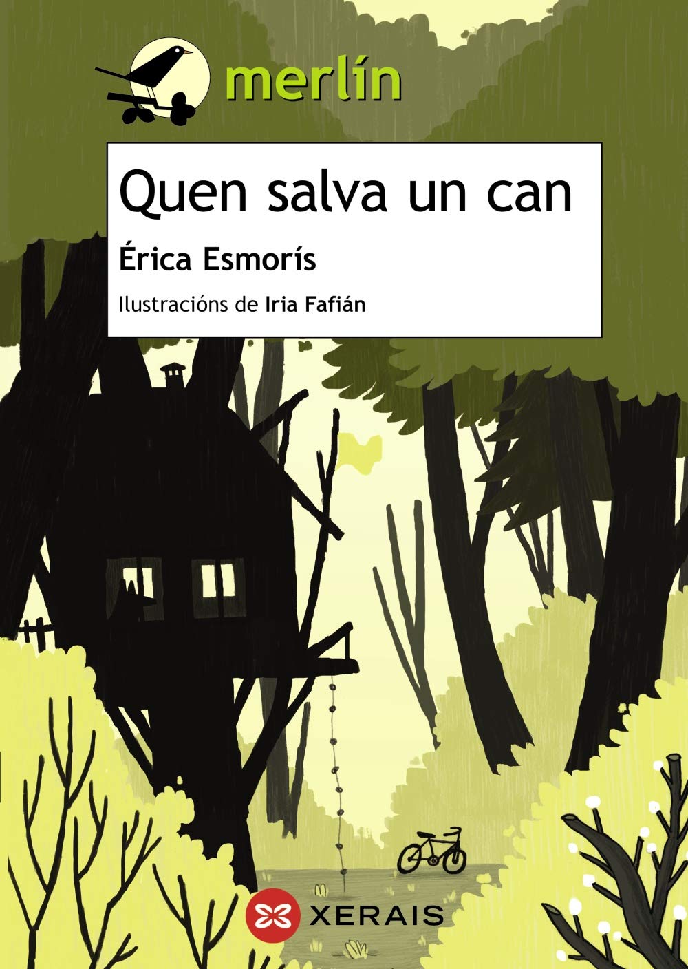 Quen salva un can (INFANTIL E XUVENIL - MERLÍN - De 11 anos en diante) Novels & Short Stories