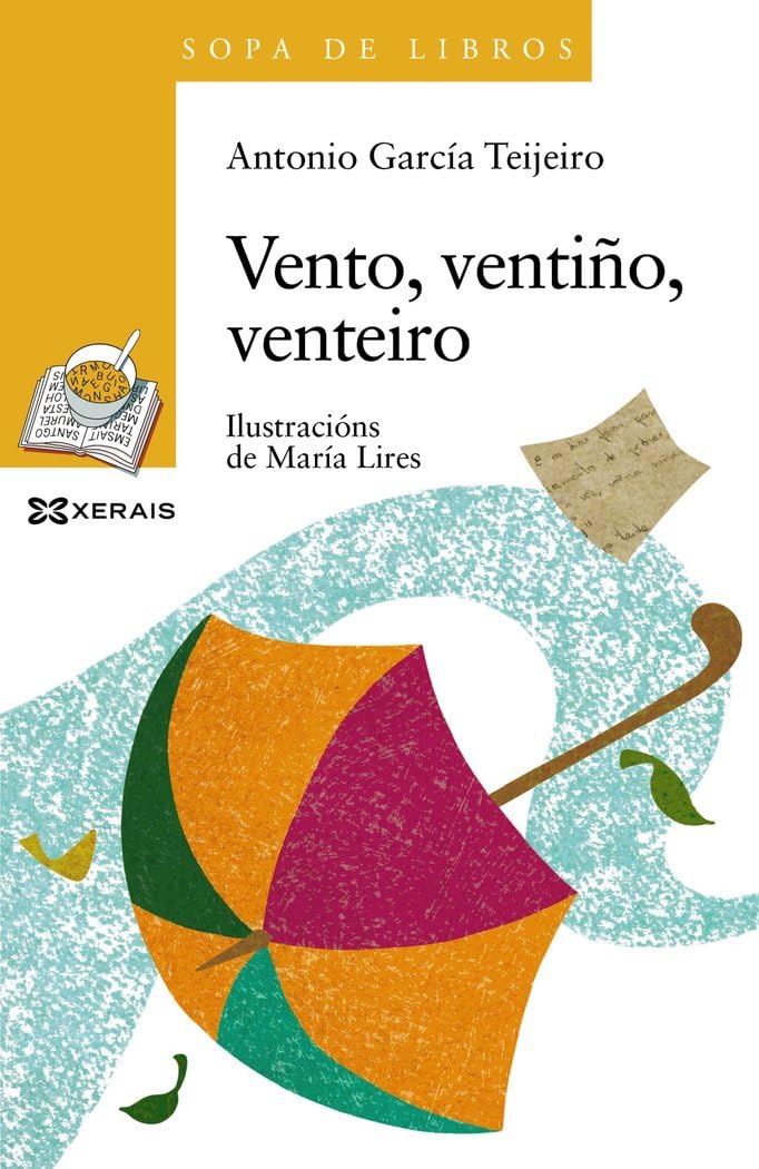 Vento, ventiño, venteiro (INFANTIL E XUVENIL - SOPA DE LIBROS - De 6 anos en diante) Contemporary literature