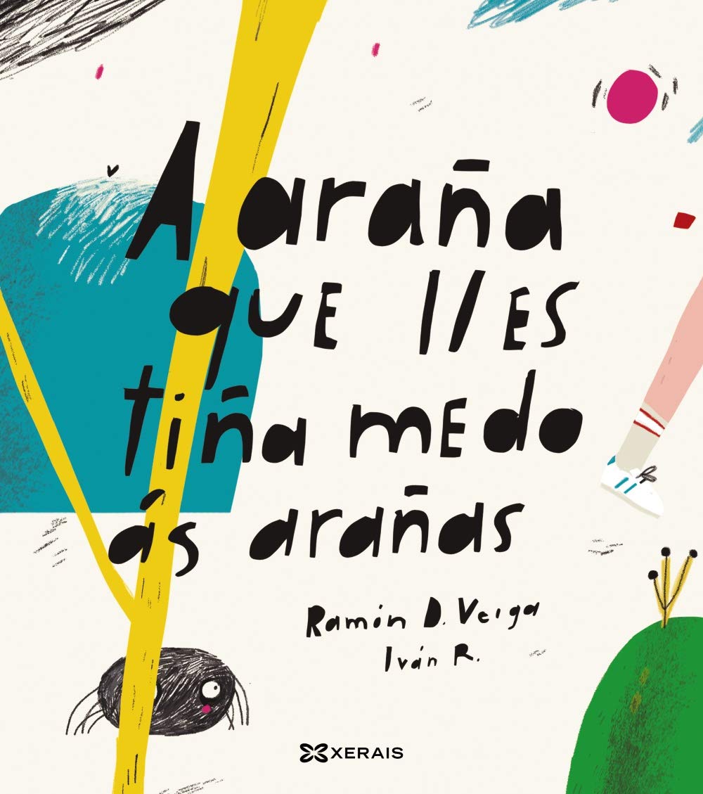 A araña que lles tiña medo ás arañas (INFANTIL E XUVENIL - PEQUENO MERLÍN - Albums) Novels & Short Stories