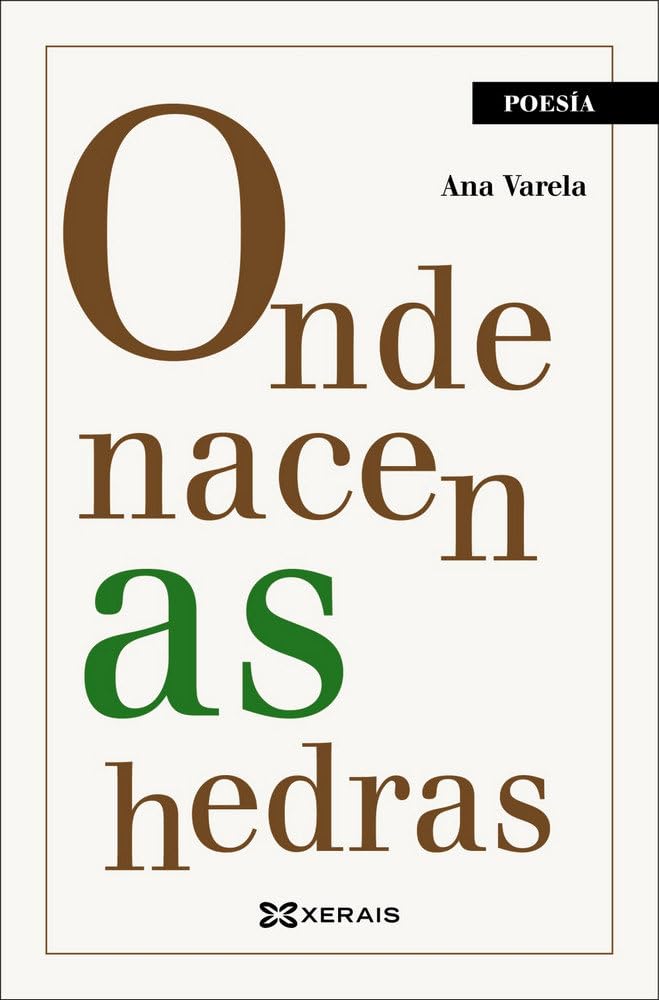 Onde nacen as hedras (EDICIÓN LITERARIA - POESÍA) Poetry