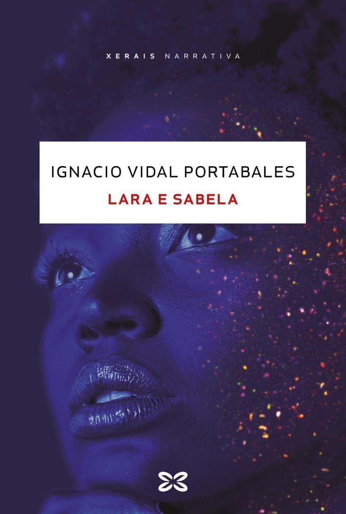 Lara e Sabela (EDICIÓN LITERARIA - NARRATIVA) Contemporary literature