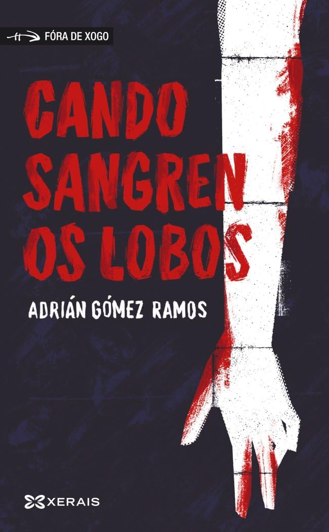 Cando sangren os lobos (INFANTIL E XUVENIL - FÓRA DE XOGO) Contemporary literature
