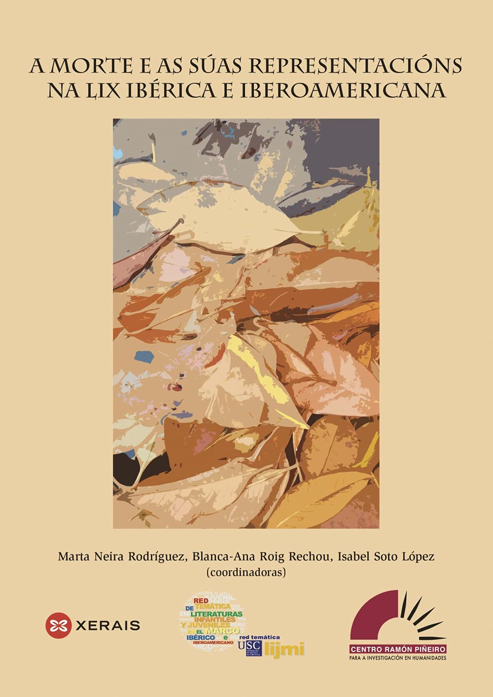 A morte e as súas representacións na LIX ibérica e iberoamericana (MATERIAIS EDUCATIVOS) Essays & Short Stories