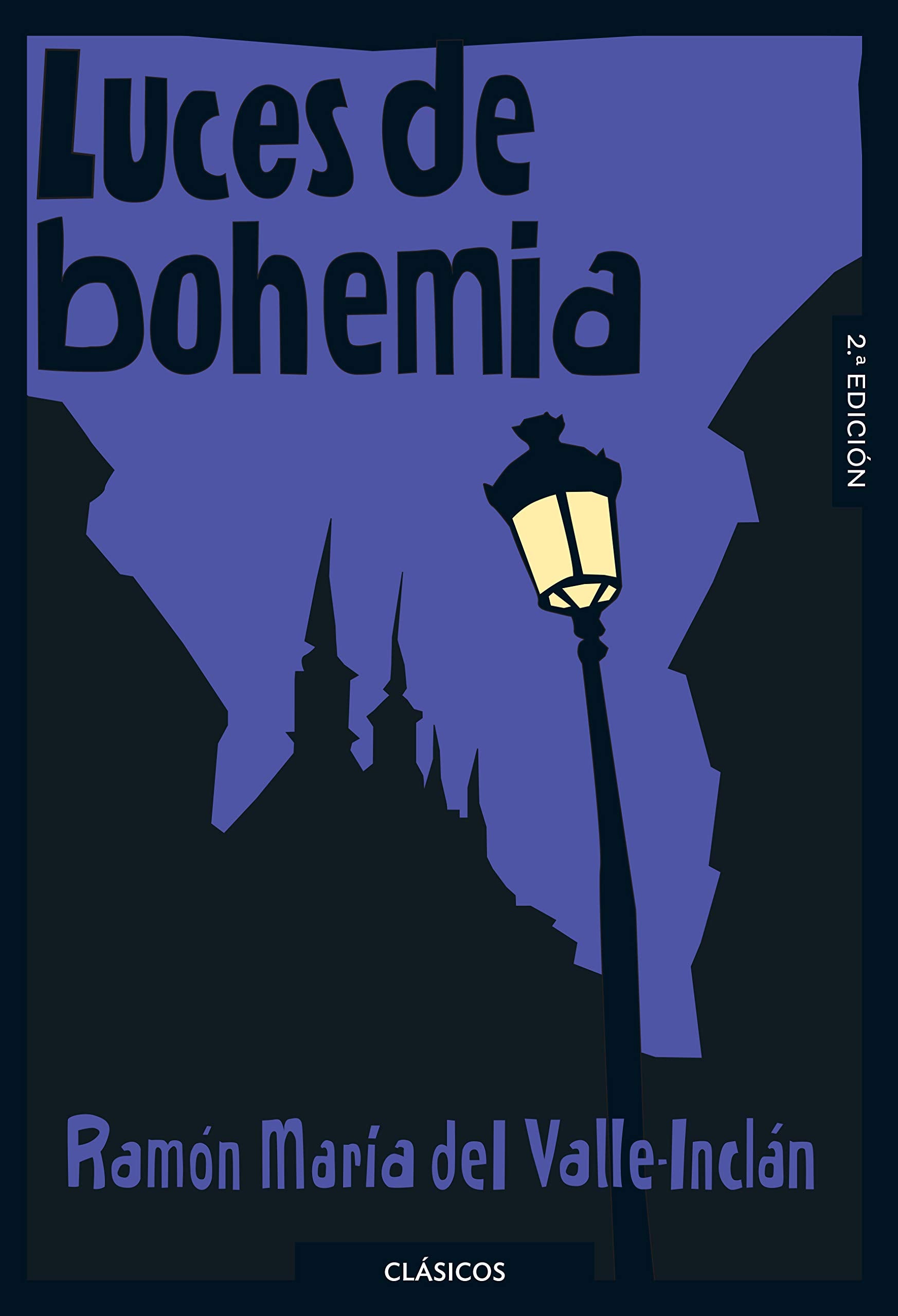 Luces de bohemia (Clásicos Loqueleo) Social Sciences