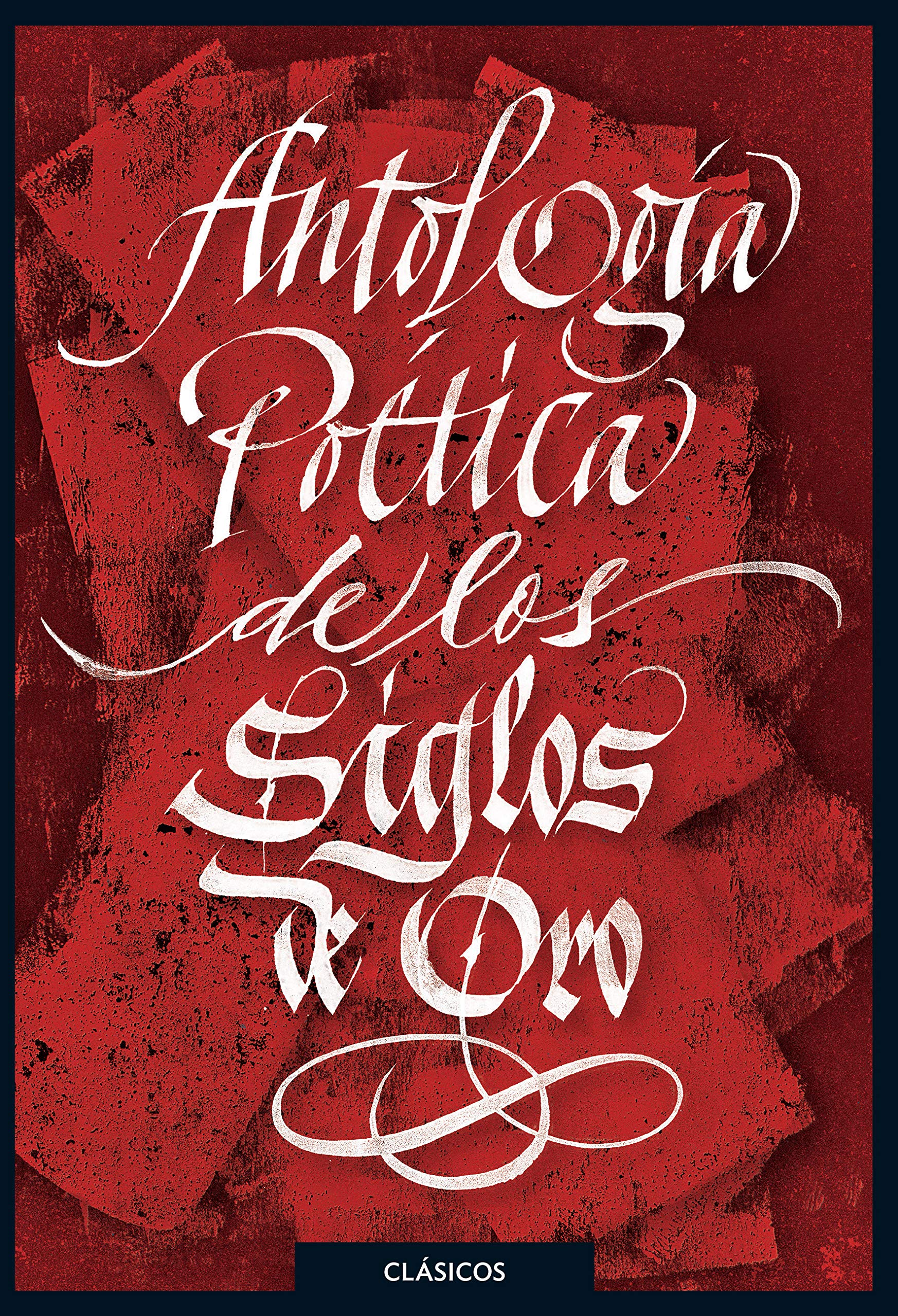 Antología poética del Siglo de Oro (Clásicos Loqueleo) Books