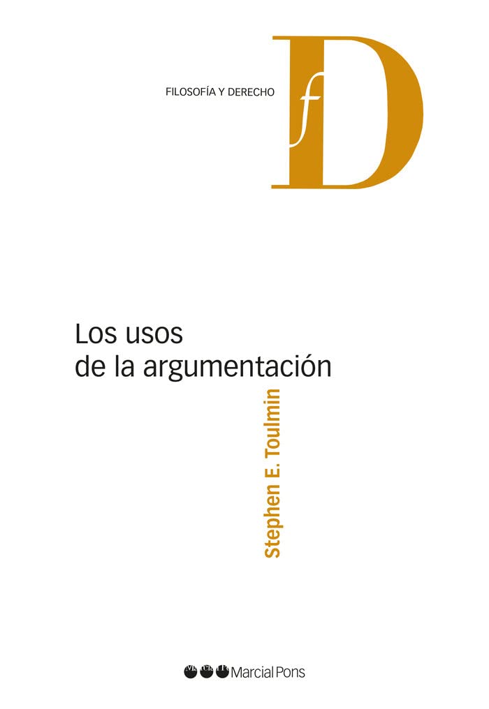 Los usos de la argumentación (Filosofía y Derecho) Law