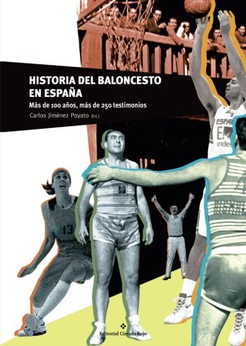 Historia del Baloncesto en España book
