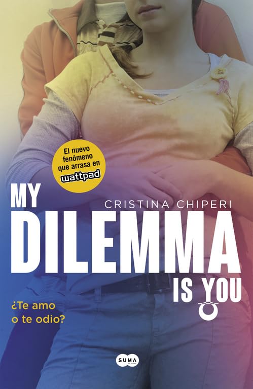 My dilemma is you 2. ¿Te amo o te odio? Social Sciences