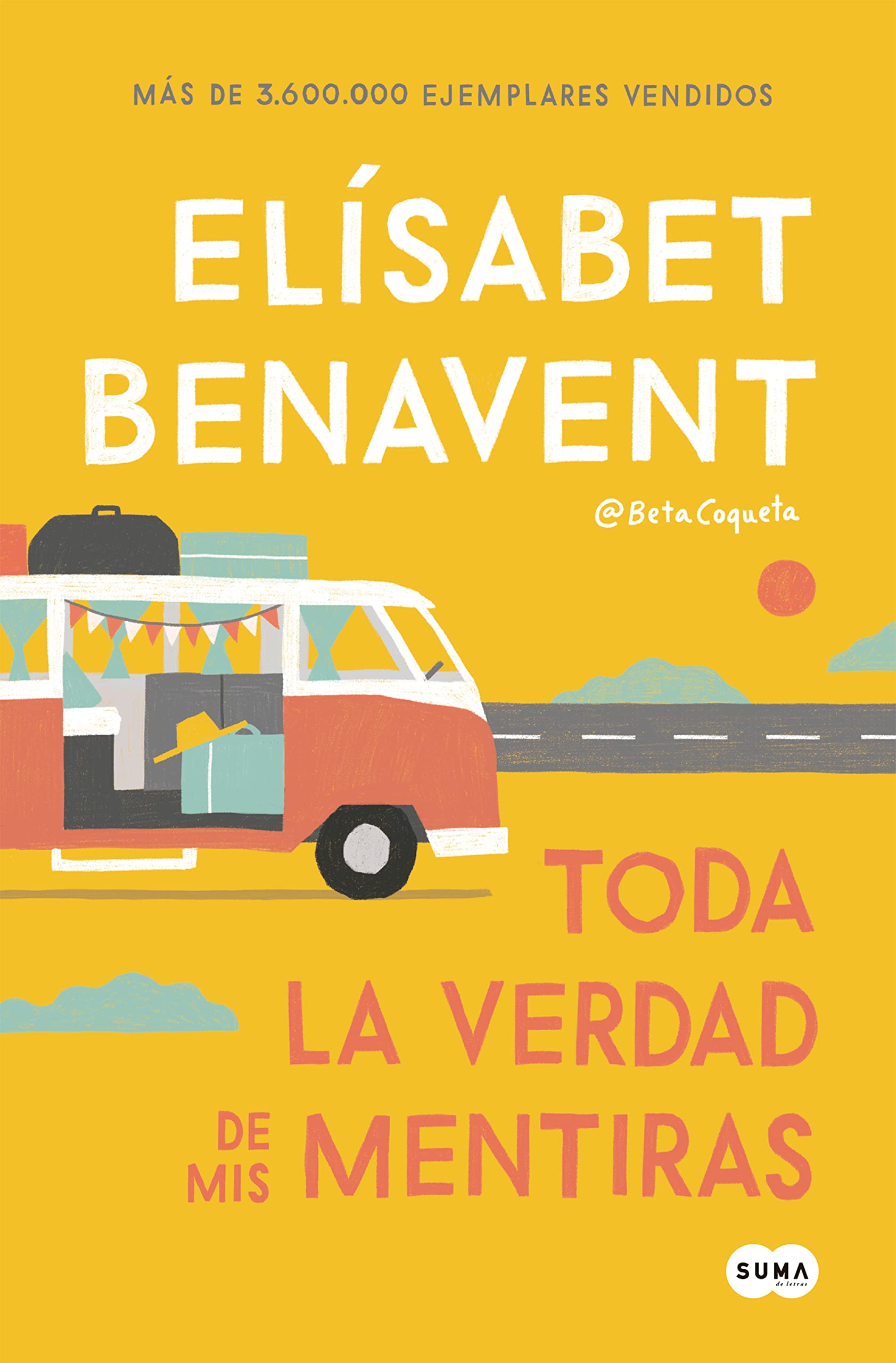 Toda La Verdad de MIS Mentiras / The Whole Truth about My Lies book