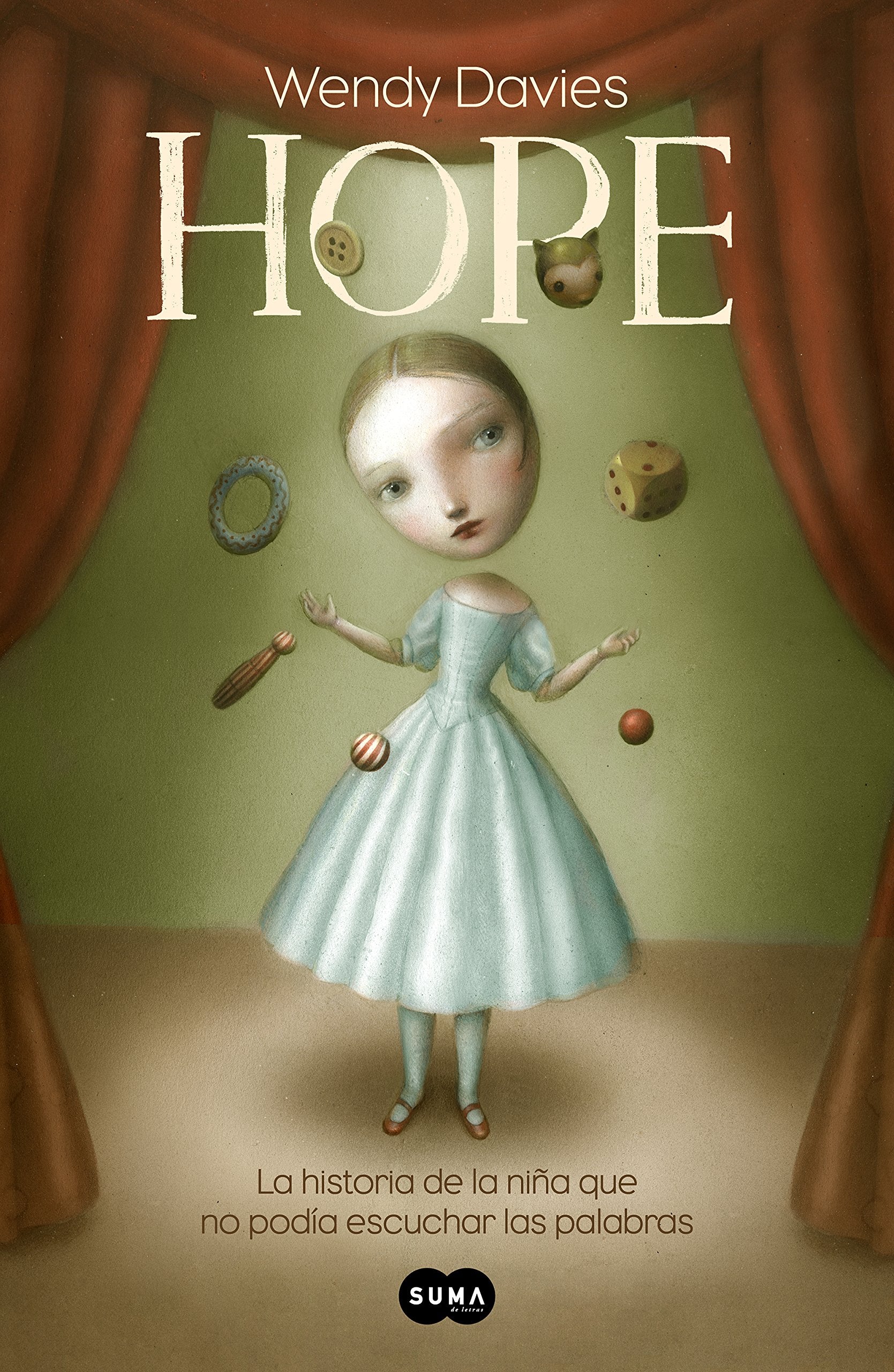 Hope: La historia de una niña que no podía escuchar las palabras (SUMA) Historical Fiction