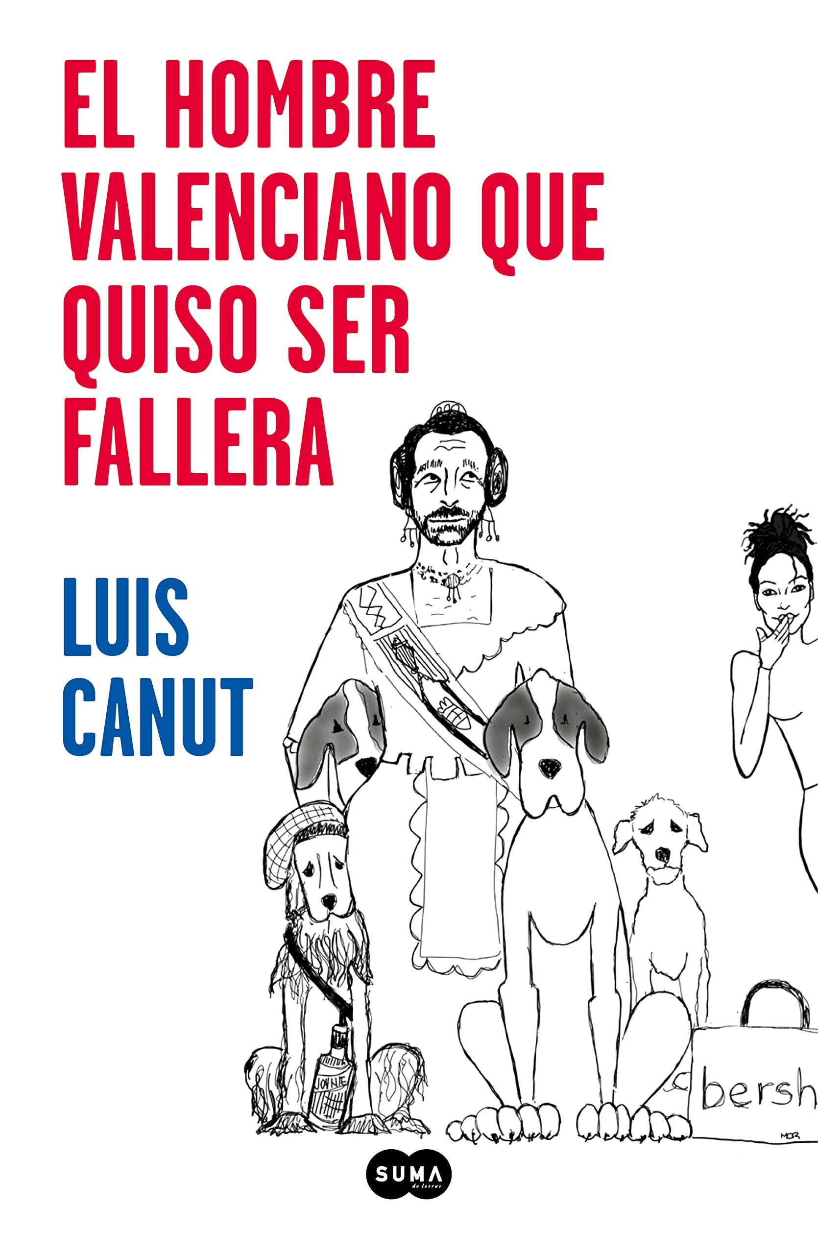 El hombre valenciano que quiso ser fallera (Nuevas voces) Contemporary literature