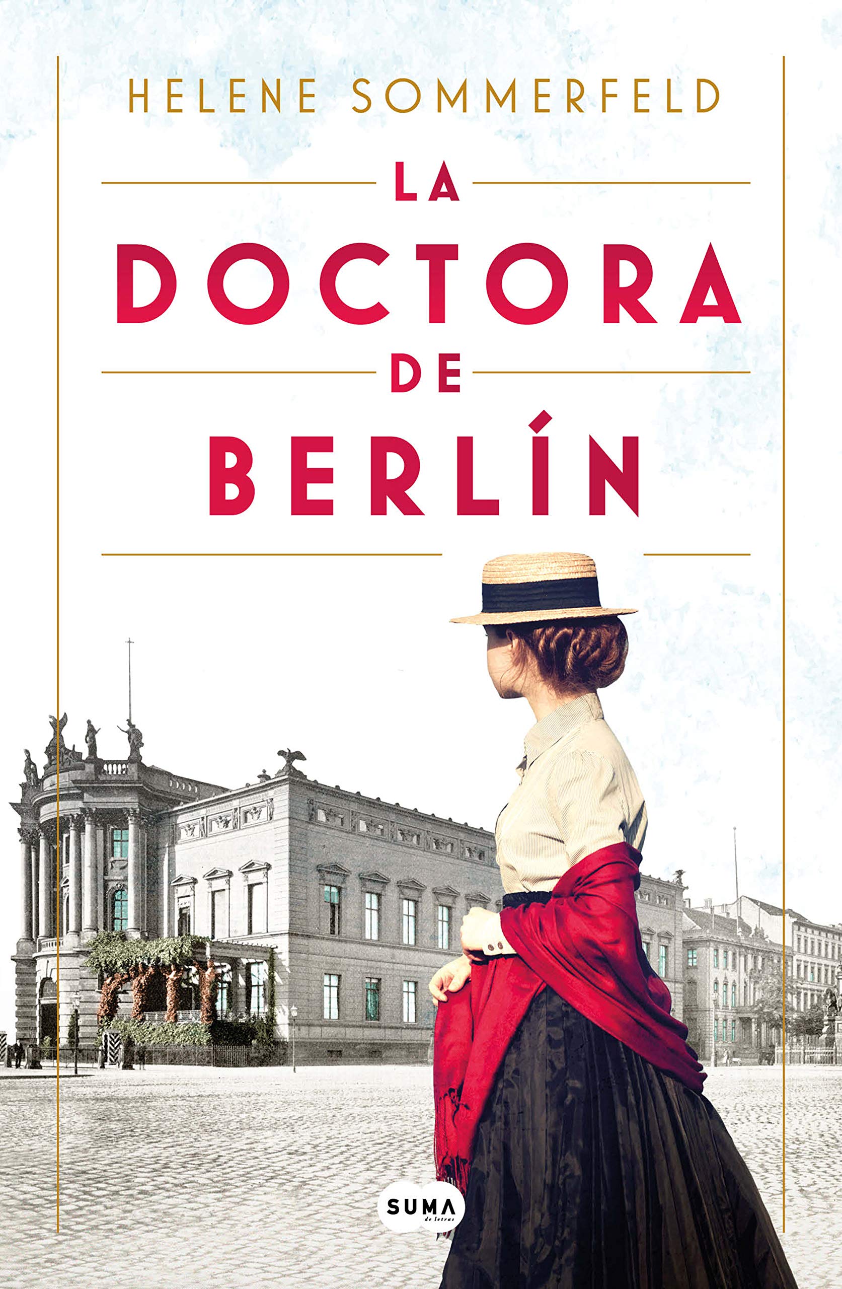 La doctora de Berlín: La luz del mundo (SUMA) Historical Fiction