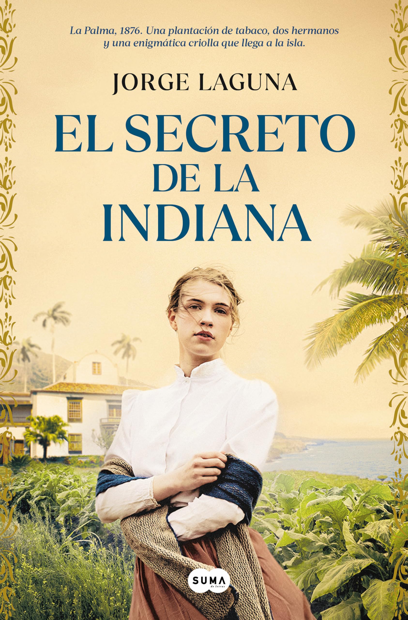 El Secreto de la Indiana / The Secret of La Indiana Historical Fiction