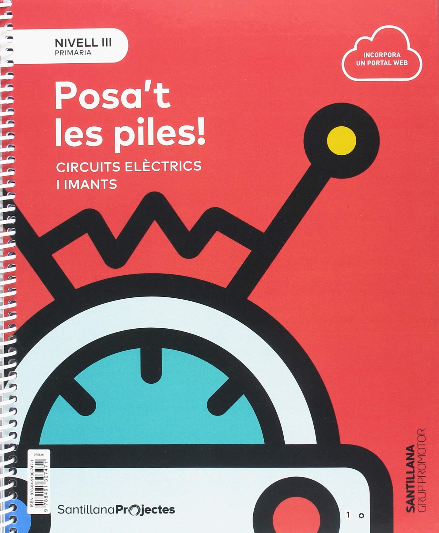 NIVELL III PRI ¡POSA'T LES PILES! CIRCUITS ELECTRICS I IMANTS Non-fiction