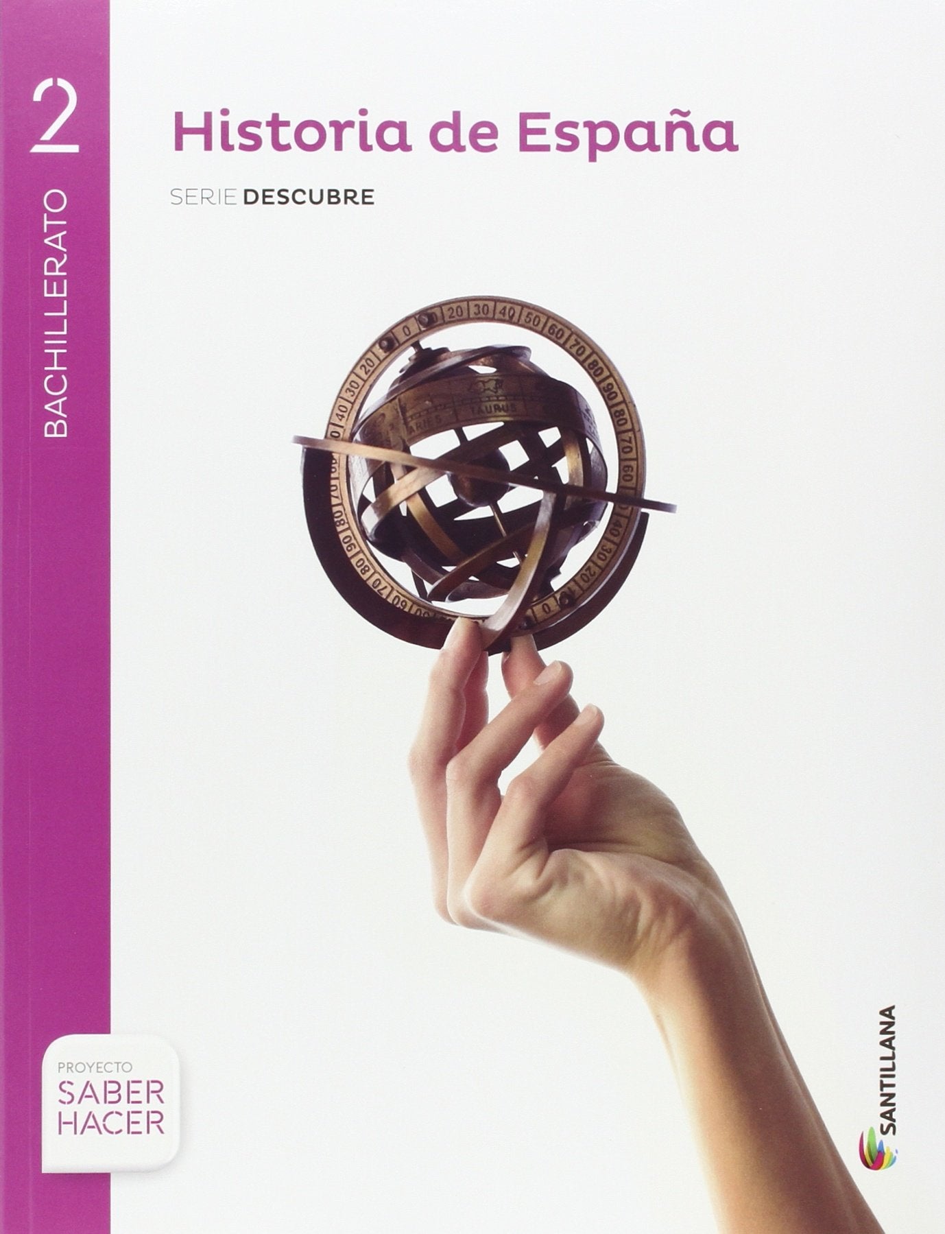 HISTORIA DE ESPAÑA SERIE DESCUBRE 2 BTO SABER HACER book