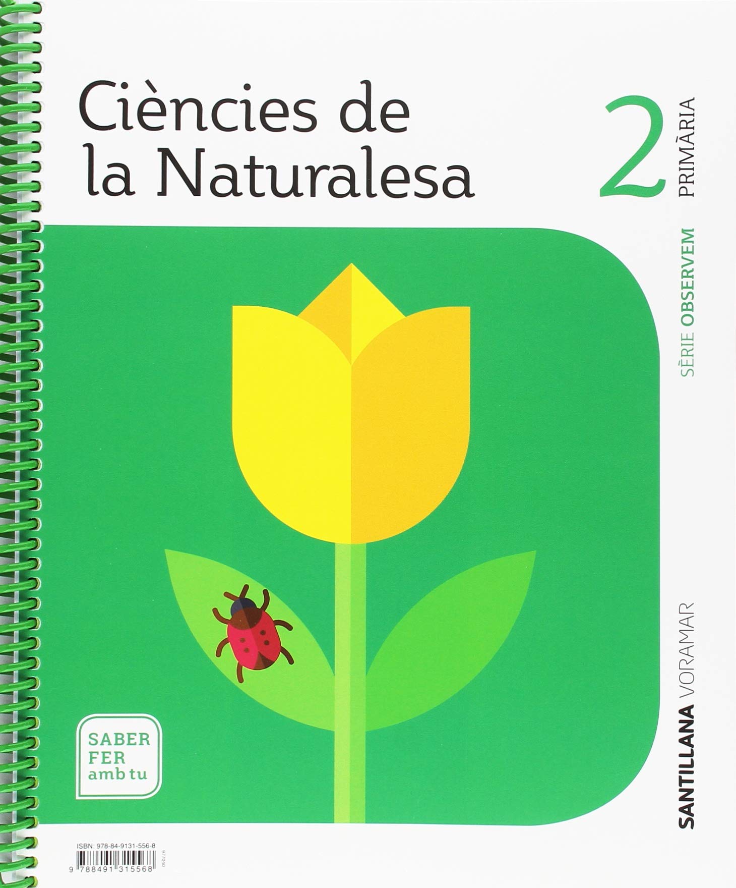 CIENCIES DE LA NATURALESA SERIE OBSERVEM 2 PRIMARIA SABER FER AMB TU book