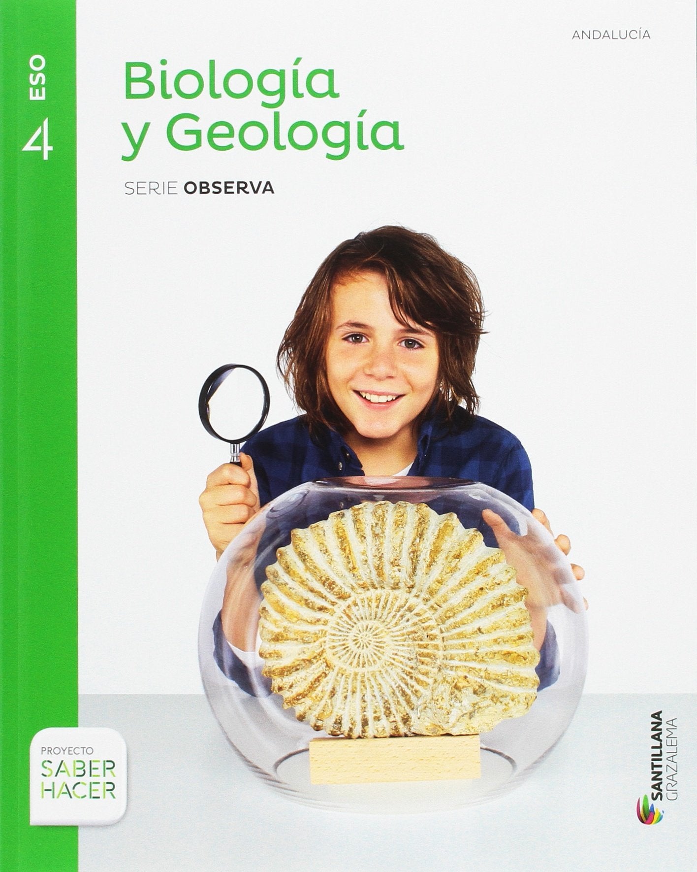 Biología y geología serie observa 4 ESO saber hacer Non-fiction