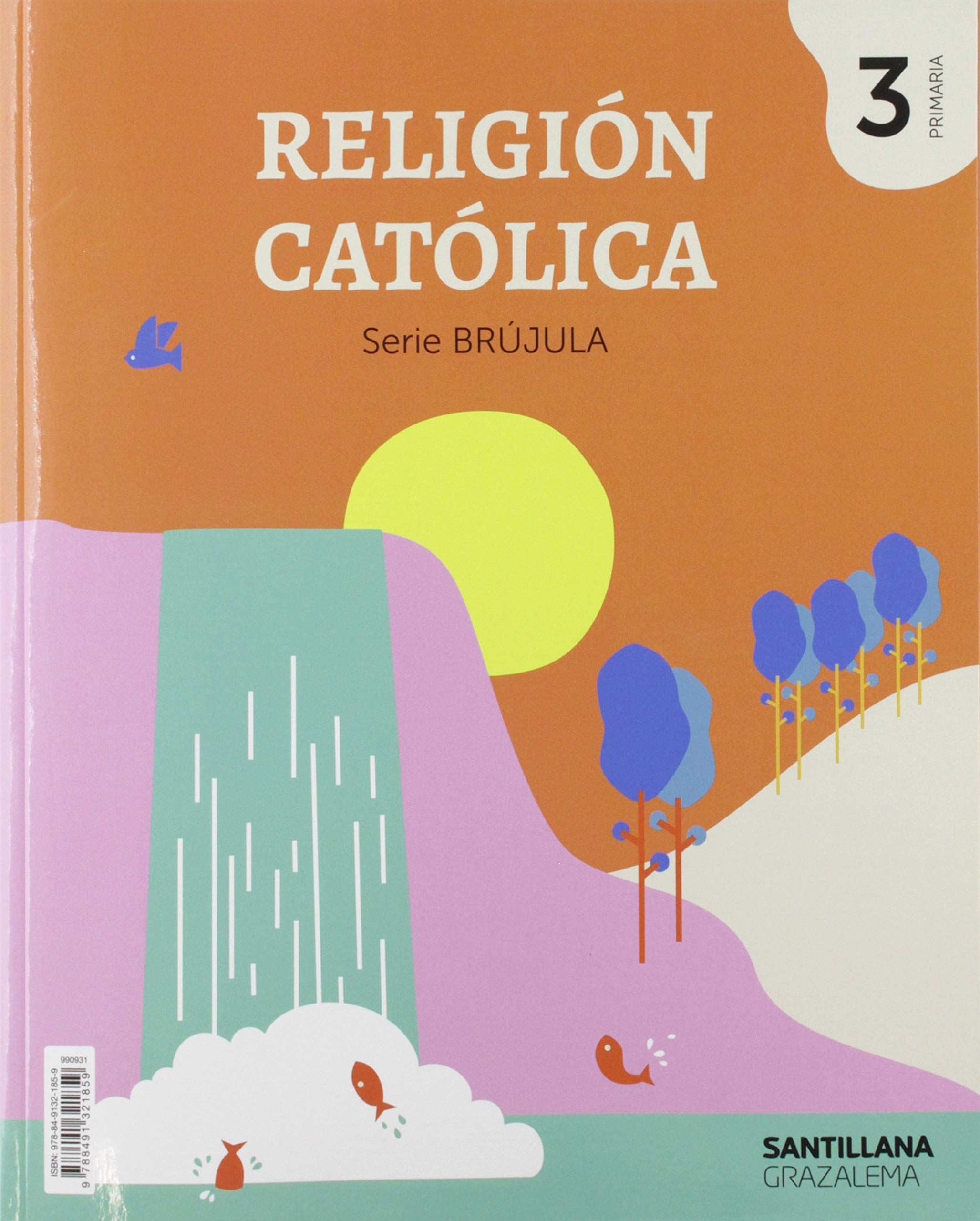 RELIGION CATOLICA SERIE BRUJULA 3 PRIMARIA book