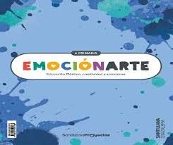 EMOCIONARTE EDUCACION PLASTICA, CREATIVIDAD Y EMOCIONES 6 PRIMARIA book