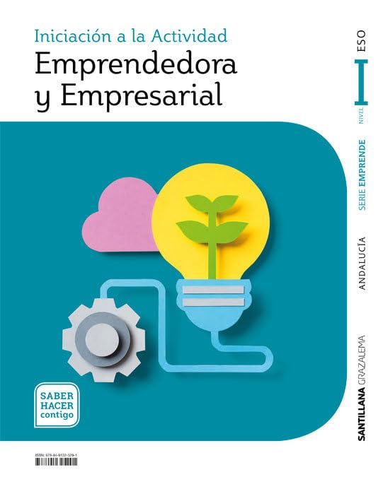 INICIACION A LA ACTIVIDAD EMPRENDEDORA Y EMPRESARIAL SERIA EMPRENDE 1 ESO SABER HACER CONTIGO book