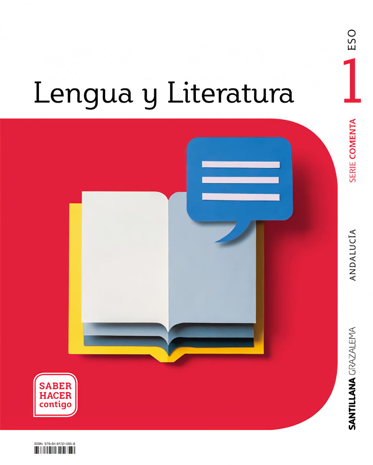 LENGUA Y LITERATURA SERIE COMENTA 1 ESO SABER HACER CONTIGO book
