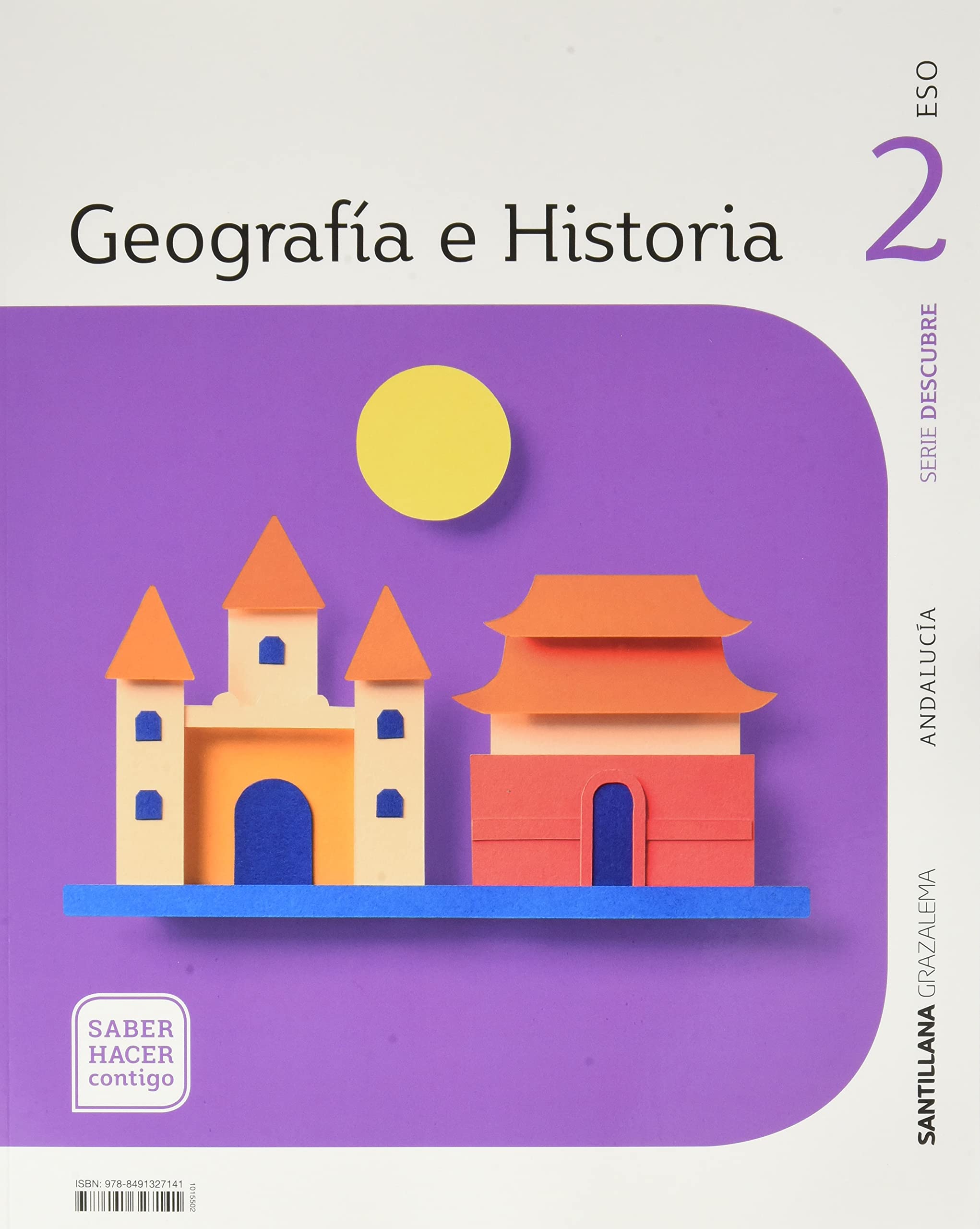 GEOGRAFIA E HISTORIA SERIE DESCUBRE 2 ESO SABER HACER CONTIGO Non-fiction