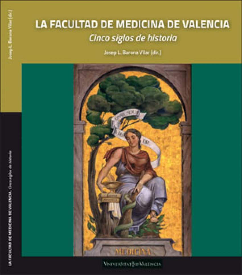 La Facultad de Medicina de Valencia: Cinco siglos de historia Science