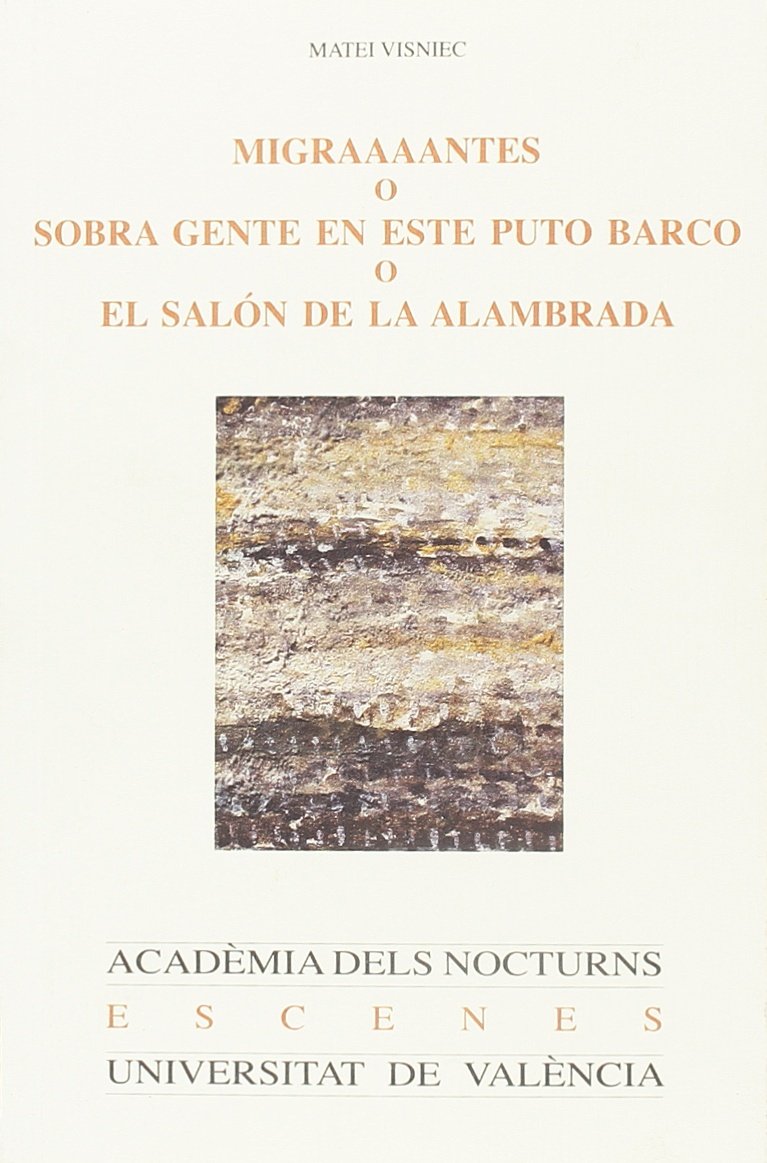 Migraaaantes o sobra gente en este puto barco o el salón de la alambrada book