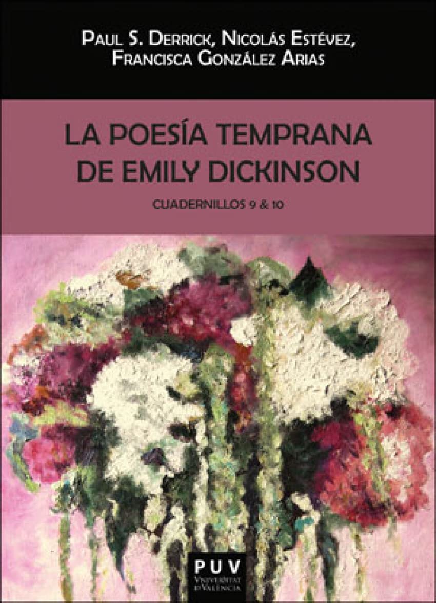 La poesía temprana de Emily Dickinson. Cuadernillos 9 & 10 (Biblioteca Javier Coy d'Estudis Nord-Americans, Band 151) Poetry