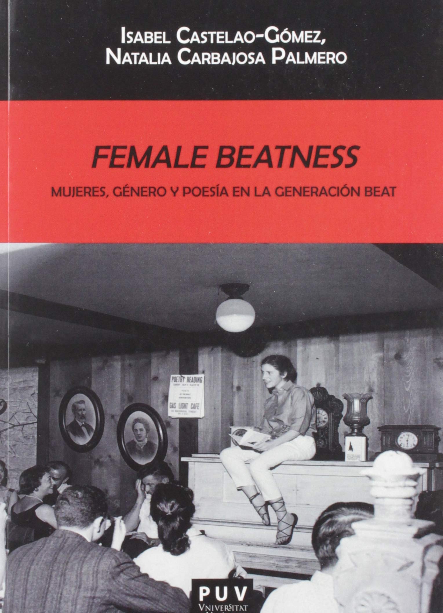 Female Beatness: Mujeres, género y poesía en la generación Beat (Biblioteca Javier Coy d'Estudis Nord-Americans, Band 159) Contemporary literature Books