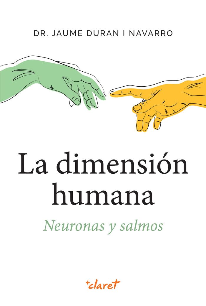 La dimensión humana: Neuronas y salmos Philosophy