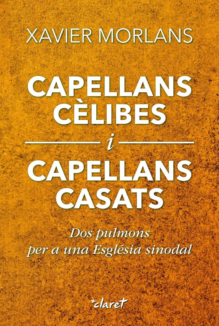 Capellans cèlibes i capellans casats: Dos pulmons per a una Església sinodal Religion & Esotericism