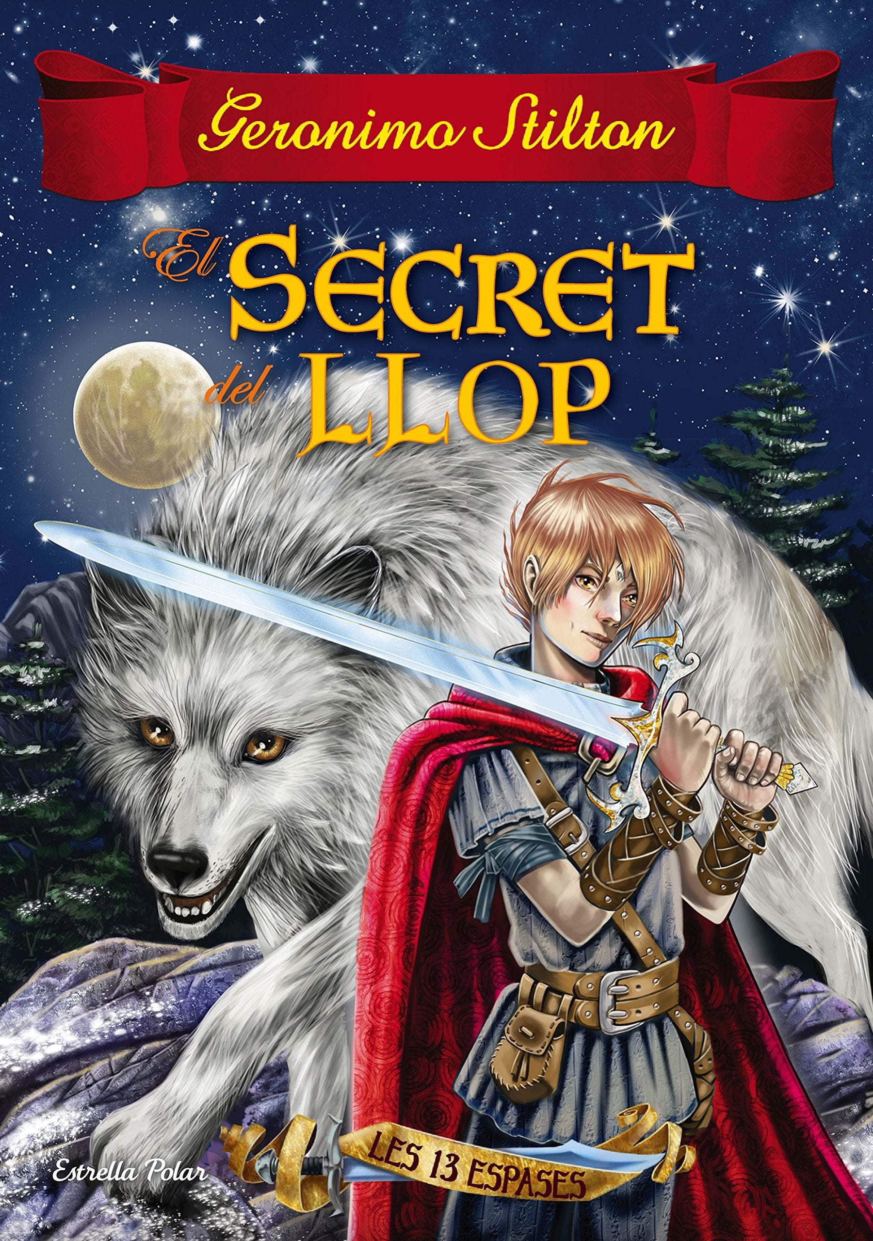 El secret del llop: Les tretze espases 4 book