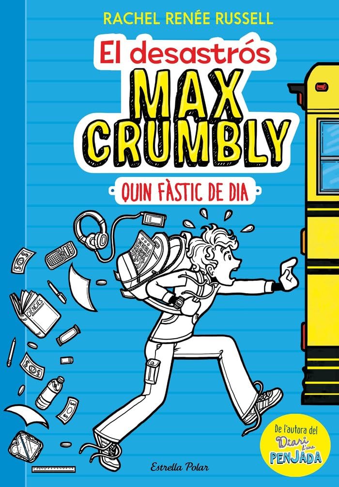 El desastrós Max Crumbly. Quin fàstic de dia : Max Crumbly 1 Social Sciences